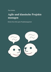 Vorderes Coverbild Agile und klassische Projekte managen