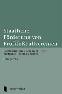 Vorderes Coverbild Staatliche Förderung von Profifußballvereinen