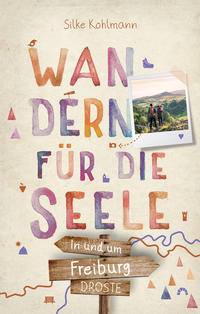 Vorderes Coverbild In und um Freiburg. Wandern für die Seele