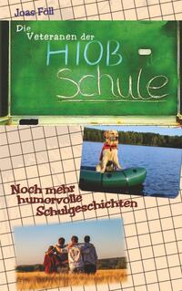 Vorderes Coverbild Die Veteranen der Hiob-Schule