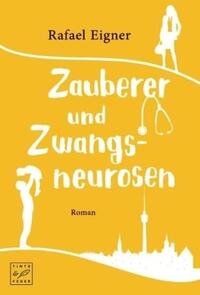 Vorderes Coverbild Zauberer und Zwangsneurosen