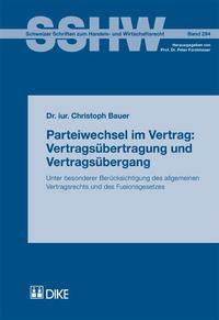 Vorderes Coverbild Parteiwechsel im Vertrag: Vertragsübertragung und Vertragsübergang
