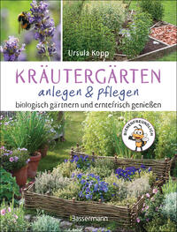 Vorderes Coverbild Kräutergärten anlegen und pflegen. Biologisch gärtnern und genießen