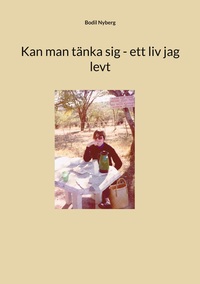 Vorderes Coverbild Kan man tänka sig - ett liv jag levt