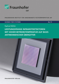 Vorderes Coverbild Leistungsfähige Infrarotdetektoren mit hoher Betriebstemperatur auf Basis antimonidischer Übergitter