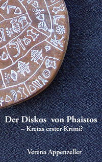 Vorderes Coverbild Der Diskos von Phaistos - Kretas erster Krimi?