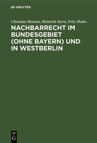 Vorderes Coverbild Nachbarrecht im Bundesgebiet (Ohne Bayern) und in Westberlin