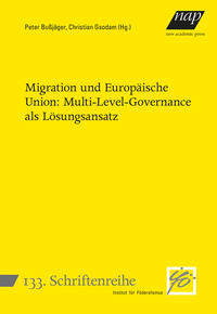 Vorderes Coverbild Migration und Europäische Union: Multi-Level-Governance als Lösungsansatz