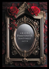 Vorderes Coverbild Pimeydestä syntyneet