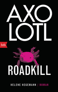 Vorderes Coverbild Axolotl Roadkill