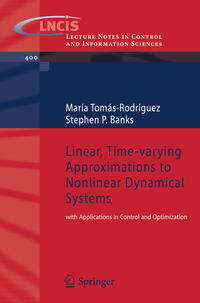 Vorderes Coverbild Linear, Time-varying Approximations to Nonlinear Dynamical Systems