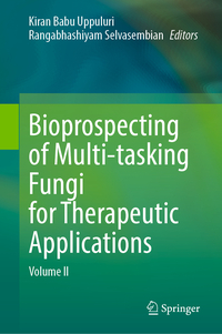 Vorderes Coverbild Bioprospecting of Multi-tasking Fungi for Therapeutic Applications