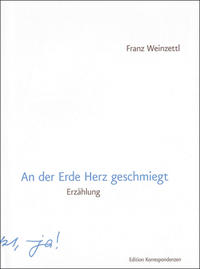 Vorderes Coverbild An der Erde Herz geschmiegt
