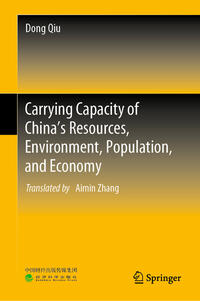 Vorderes Coverbild Carrying Capacity of China’s Resources, Environment, Population, and Economy