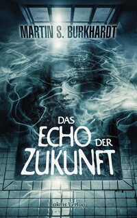 Vorderes Coverbild Das Echo der Zukunft