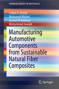 Vorderes Coverbild Manufacturing Automotive Components from Sustainable Natural Fiber Composites