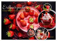 Vorderes Coverbild Erdbeerzauber - Erdbeer-Schlemmereien mit Eis und Kuchen en masse! (Wandkalender 2025 DIN A2 quer), CALVENDO Monatskalender