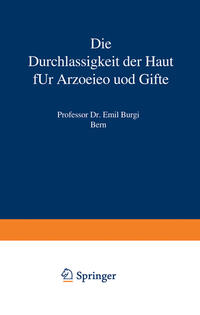 Vorderes Coverbild Die Durchlässigkeit der Haut für Arzneien und Gifte