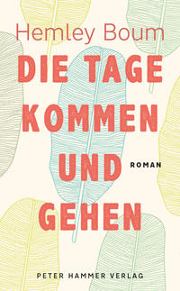Vorderes Coverbild Die Tage kommen und gehen