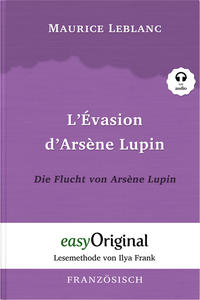 Vorderes Coverbild Arsène Lupin - 3 / L'Évasion d’Arsène Lupin / Die Flucht von Arsène Lupin (Buch + Audio-Online) - Lesemethode von Ilya Frank - Zweisprachige Ausgabe Französisch-Deutsch