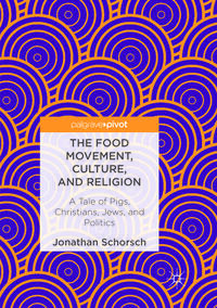 Vorderes Coverbild The Food Movement, Culture, and Religion
