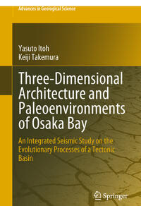 Vorderes Coverbild Three-Dimensional Architecture and Paleoenvironments of Osaka Bay