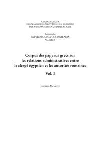 Vorderes Coverbild Corpus des papyrus grecs sur les relations administratives entre le clergé égyptien et les autorités romaines