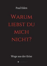 Vorderes Coverbild Warum liebst du mich nicht
