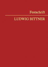 Vorderes Coverbild Festschrift Ludwig Bittner