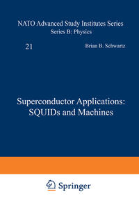 Vorderes Coverbild Superconductor Applications: SQUIDs and Machines