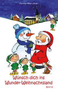 Vorderes Coverbild Wünsch dich ins Wunder-Weihnachtsland Band 16