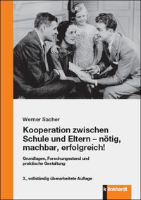 Vorderes Coverbild Kooperation zwischen Schule und Eltern - nötig, machbar, erfolgreich!