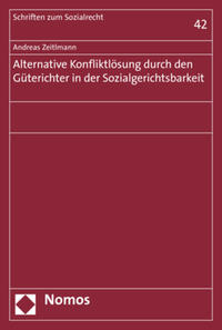 Vorderes Coverbild Alternative Konfliktlösung durch den Güterichter in der Sozialgerichtsbarkeit