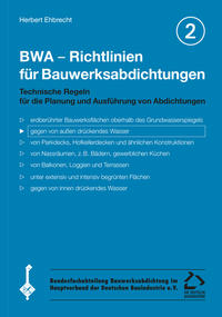 Vorderes Coverbild BWA - Richtlinien für Bauwerksabdichtungen / BWA - Richtlinien für Bauwerksabdichtungen