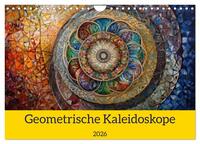 Vorderes Coverbild Geometrische Kaleidoskope (Wandkalender 2026 DIN A4 quer), CALVENDO Monatskalender