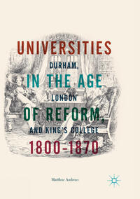 Vorderes Coverbild Universities in the Age of Reform, 1800–1870