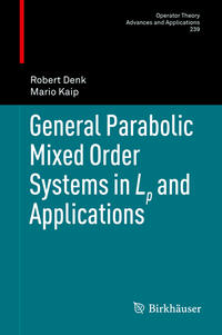 Vorderes Coverbild General Parabolic Mixed Order Systems in Lp and Applications