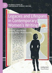 Vorderes Coverbild Legacies and Lifespans in Contemporary Women’s Writing