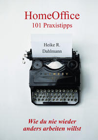 Vorderes Coverbild HomeOffice 101 Praxistipps