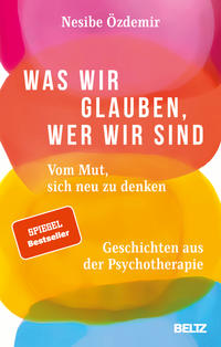 Vorderes Coverbild Was wir glauben, wer wir sind