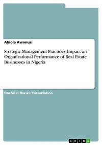 Vorderes Coverbild Strategic Management Practices. Impact on Organizational Performance of Real Estate Businesses in Nigeria