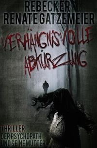Vorderes Coverbild Verhängnisvolle Abkürzung