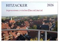 Vorderes Coverbild Hitzacker - Impressionen zwischen Elbe und Jeetzel (Wandkalender 2026 DIN A3 quer), CALVENDO Monatskalender