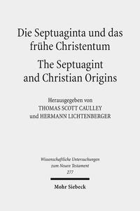 Vorderes Coverbild Die Septuaginta und das frühe Christentum - The Septuagint and Christian Origins