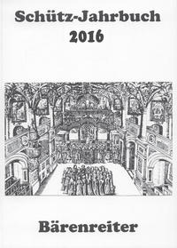 Vorderes Coverbild Schütz-Jahrbuch / Schütz-Jahrbuch 2016, 38. Jahrgang