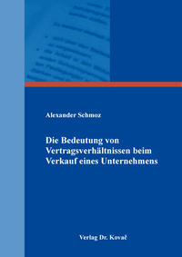 Vorderes Coverbild Die Bedeutung von Vertragsverhältnissen beim Verkauf eines Unternehmens