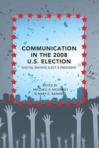 Vorderes Coverbild Communication in the 2008 U.S. Election