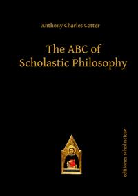 Vorderes Coverbild The ABC of Scholastic Philosophy