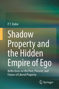 Vorderes Coverbild Shadow Property and the Hidden Empire of Ego
