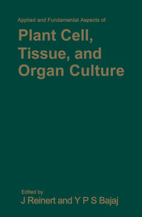 Vorderes Coverbild Applied and Fundamental Aspects of Plant Cell, Tissue, and Organ Culture